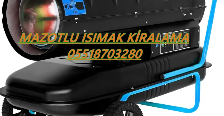 MAZOTLU ISITICI KİRALAMA Amasya-Elazığ-Kars-İstanbul