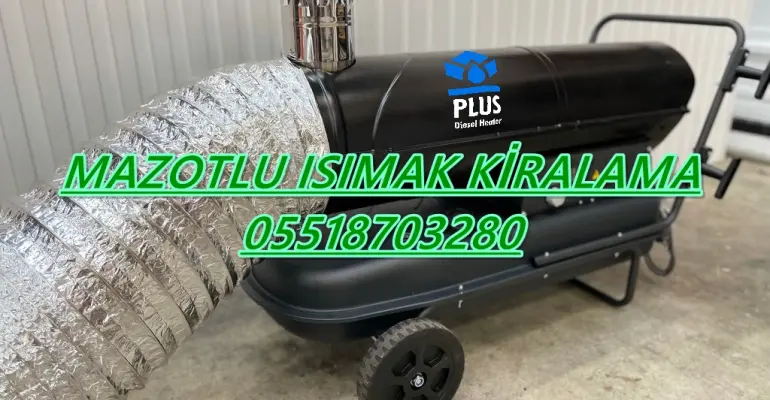 MAZOTLU ISITICI KİRALAMA Erzurum-Muğla-Uşak-Şırnak