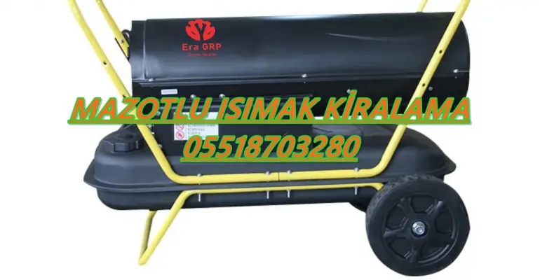 ISIMAK MAZOTLU ISITICI KİRALAMA Ordu-Çorlu-Ağrı-İstanbul
