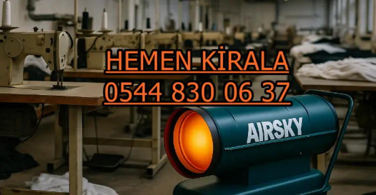 Kahramankazan Mazotlu Isımak Kiralama